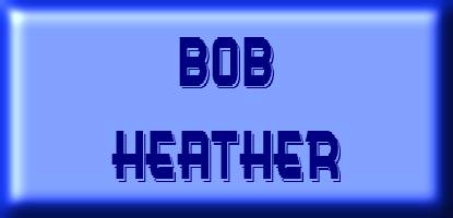 To Bob Heather's page